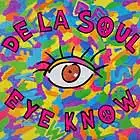 DE LA SOUL / EYE KNOW (JACKET)