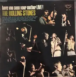 ROLLING STONES / HAVE YOU SEEN YOUR MOTHER LIVEΥʥ쥳ɥ㥱å ()