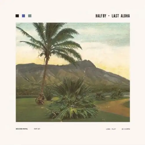 HALFBY / LAST ALOHA