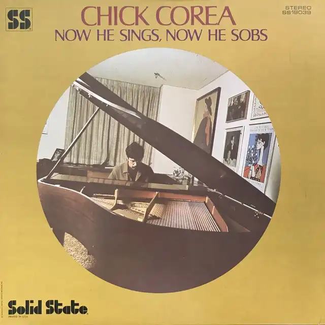 CHICK COREA / NOW HE SINGS, NOW HE SOBS
