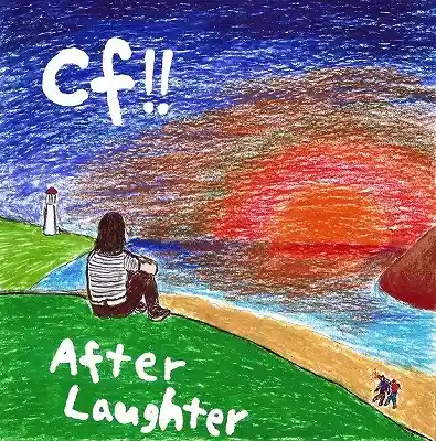 CF!! / AFTER LAUGHTER