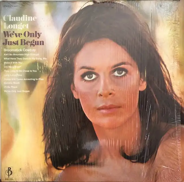 CLAUDINE LONGET / WE'VE ONLY JUST BEGUN