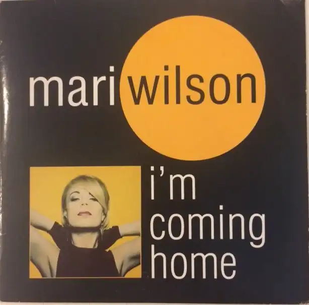 MARI WILSON / I'M COMING HOME