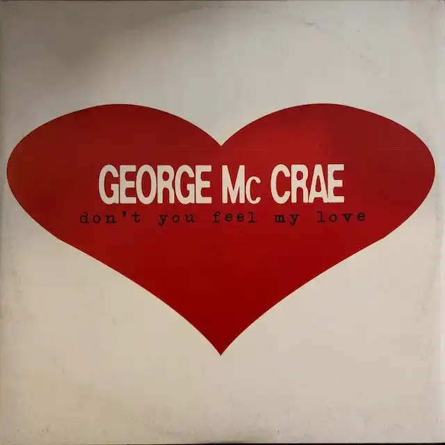 GEORGE MCCRAE  PAUL LEWIS / DON'T YOU FEEL MY LOVE  INNER CITY BLUES