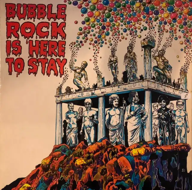 BUBBLEROCK / BUBBLEROCK IS HERE TO STAY