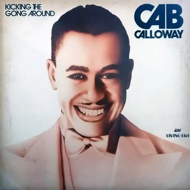 CAB CALLOWAY AND HIS ORCHESTRA ‎/ KICKING THE GONGΥʥ쥳ɥ㥱å ()