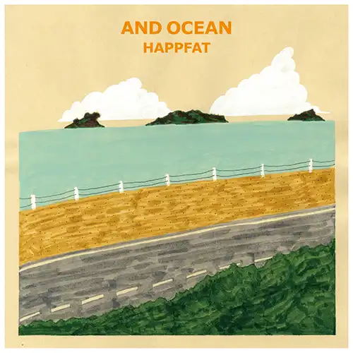 HAPPFAT / AND OCEAN
