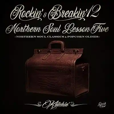 KATCHIN / ROCKIN & BREAKIN (12 NORTHERN SOUL LESSON FIVE)Υʥ쥳ɥ㥱å ()