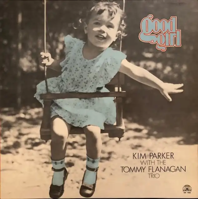 KIM PARKER WITH THE TOMMY FLANAGAN TRIO / GOOD GIRL