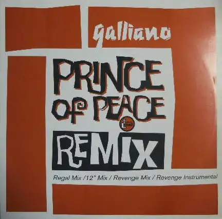 GALLIANO / PRINCE OF PEACE REMIX