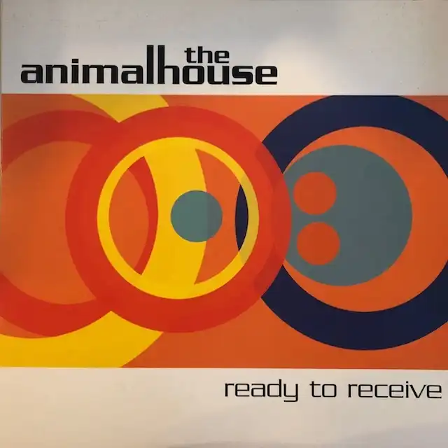 ANIMALHOUSE / READY TO RECEIVE