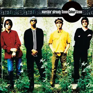 OCEAN COLOUR SCENE / MARCHIN' ALREADY 