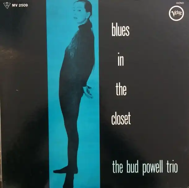 BUD POWELL TRIO / BLUES IN THE CLOSET