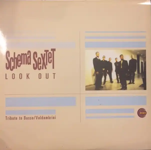 SCHEMA SEXTET / LOOK OUT