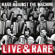 RAGE AGAINST THE MACHINE / LIVE & RARE