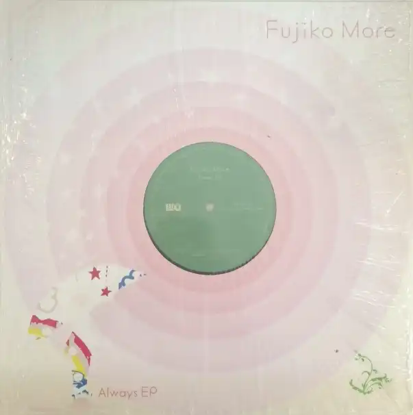 FUJIKO MORE / ALWAYS EP
