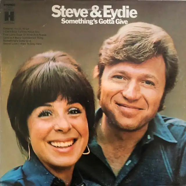 STEVE & EYDIE / SOMETHING'S GOTTA GIVEΥʥ쥳ɥ㥱å ()