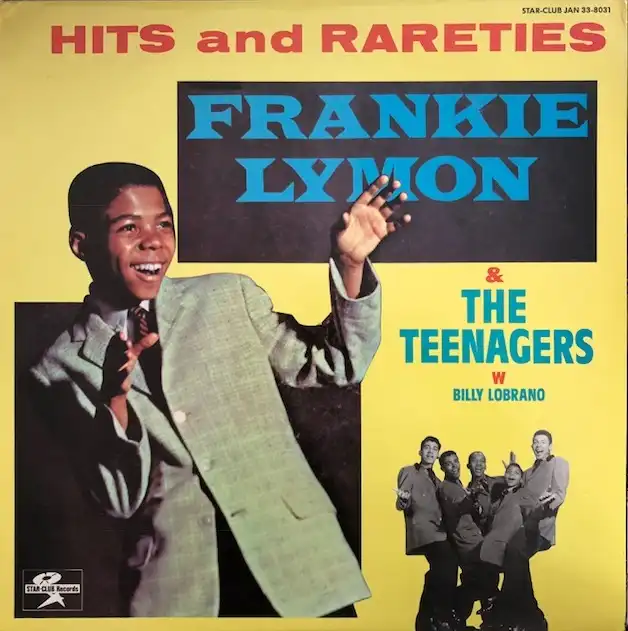 FRANKIE LYMON / HITS AND RARETIES