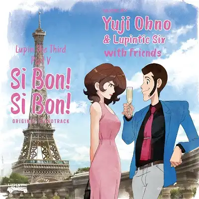 YUJI OHNO & LUPINTIC SIX WITH FRIENDS (大野雄二) / LUPIN THE THIRD PART V ～SI BON! SI BON!