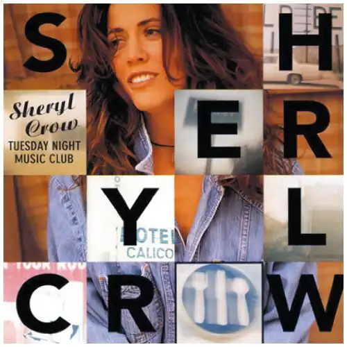 SHERYL CROW / TUESDAY NIGHT MUSIC CLUB