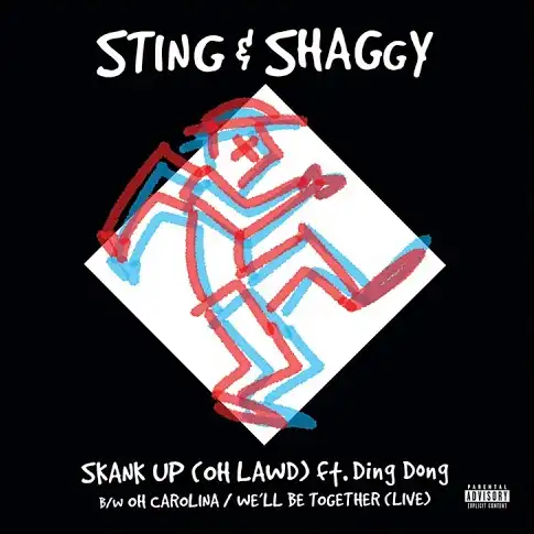 STING & SHAGGY / SKANK UP (OH LAWD) ／ OH CAROLINA／WE’LL BE TOGETHER