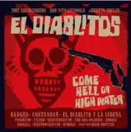 TONY GUERRERO & EL DIABLITOS / COME HELL OR HIGH WATERΥʥ쥳ɥ㥱å ()