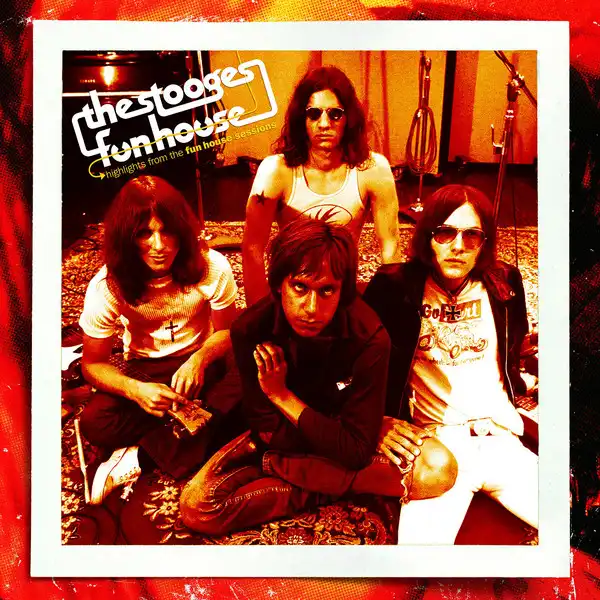 STOOGES / HIGHLIGHTS FROM THE FUN HOUSE SESSIONS
