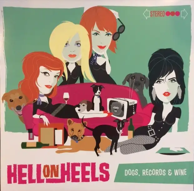 HELL ON HEELS / DOGS, RECORDS & WINE