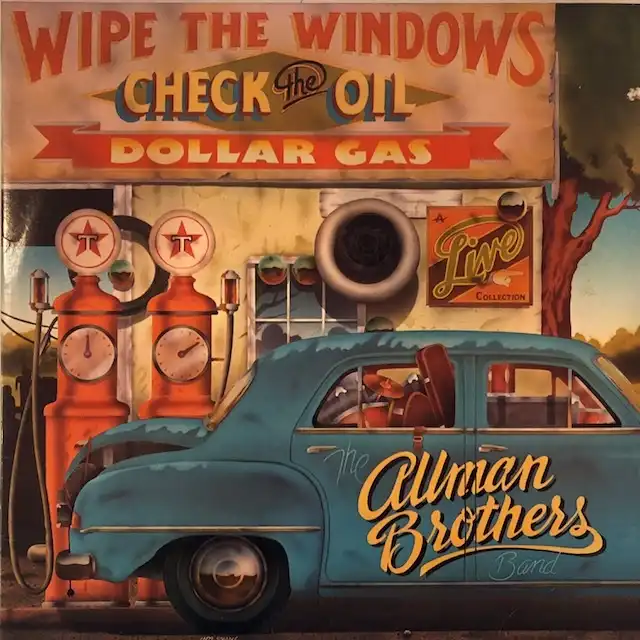 ALLMAN BROTHERS / WIPE THE WINDOWS, CHECK THE OIL, DOLLAR GAS
