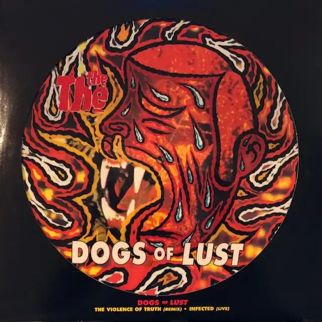 THE THE / DOGS OF LUST