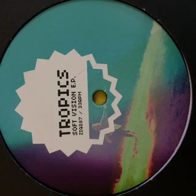 TROPICS / SOFT VISION E.P.