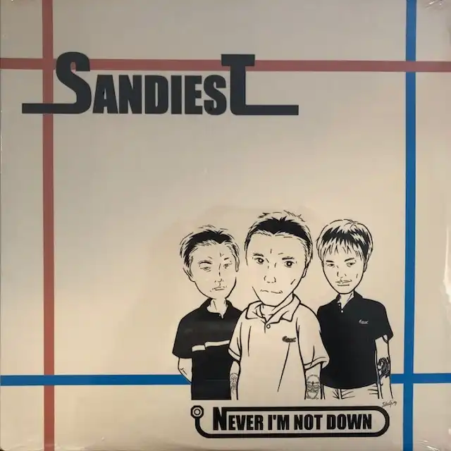 SANDIEST / NEVER I'M NOT DOWN