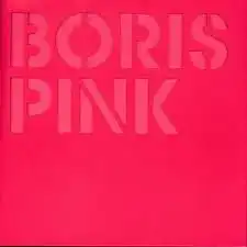 BORIS / PINK