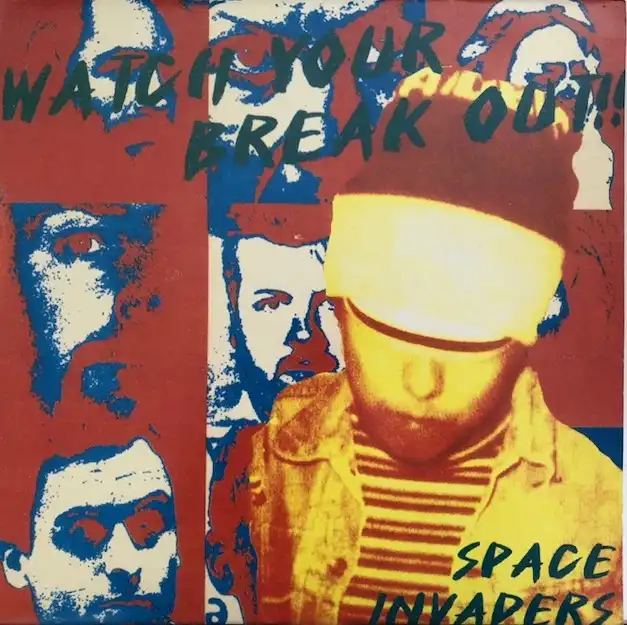SPACE INVADERS / WATCH YOUR BREAK OUTのアナログレコードジャケット (準備中)