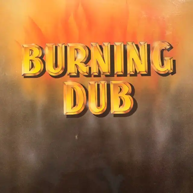 REVOLUTIONARIES / BURNING DUB