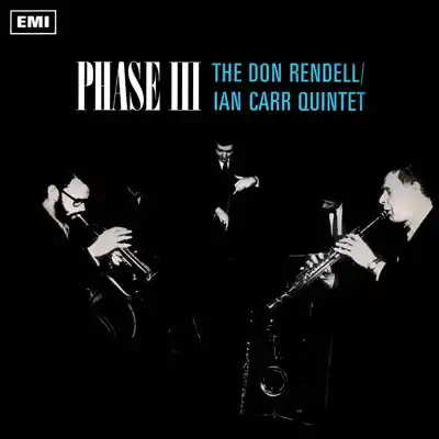 DON RENDELL  IAN CARR QUINTET / PHASE III