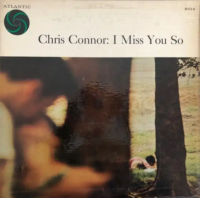 CHRIS CONNOR / I MISS YOU SO