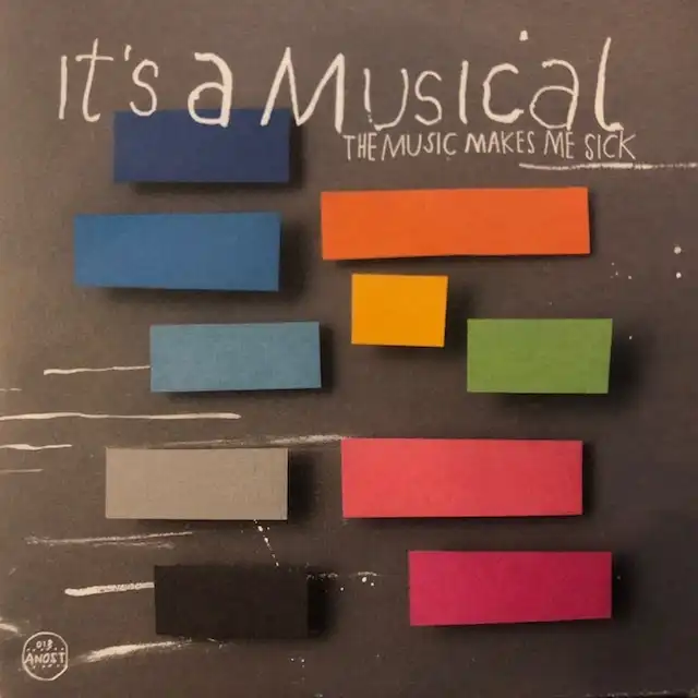 IT'S A MUSICAL / MUSIC MAKES ME SICK