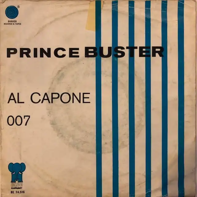 PRINCE BUSTER / AL CAPONE ／ 007