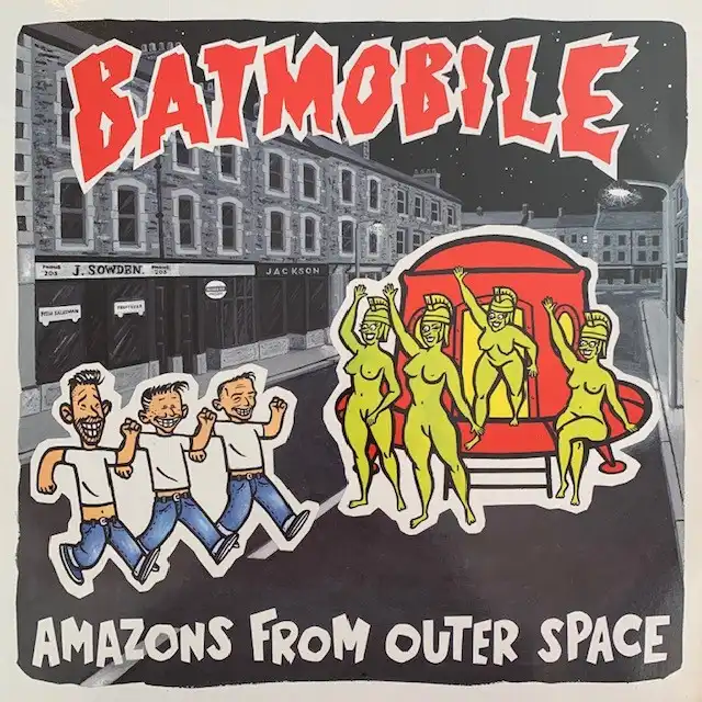 BATMOBILE / AMAZONS FROM OUTER SPACE