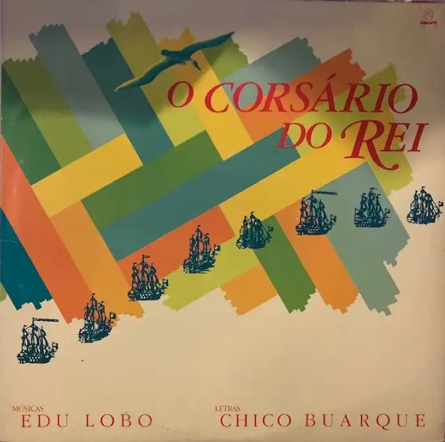 CHICO BUARQUE  EDU LOBO / O CORSARIO DO REIΥʥ쥳ɥ㥱å ()