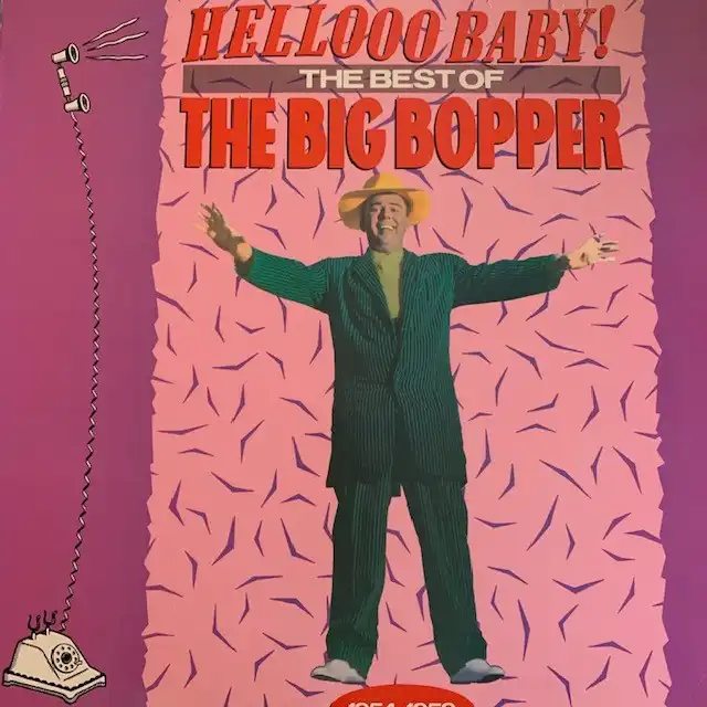 BIG BOPPER / HELLOOO BABY
