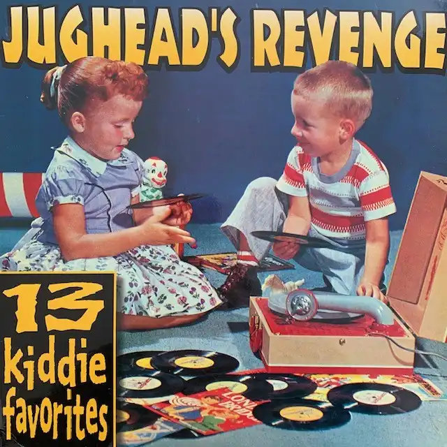 JUGHEAD'S REVENGE / 13 KIDDIE FAVORITES