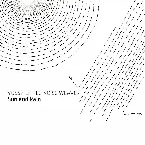 YOSSY LITTLE NOISE WEAVER / SUN AND RAIN