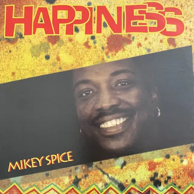MIKEY SPICE / HAPPINESS