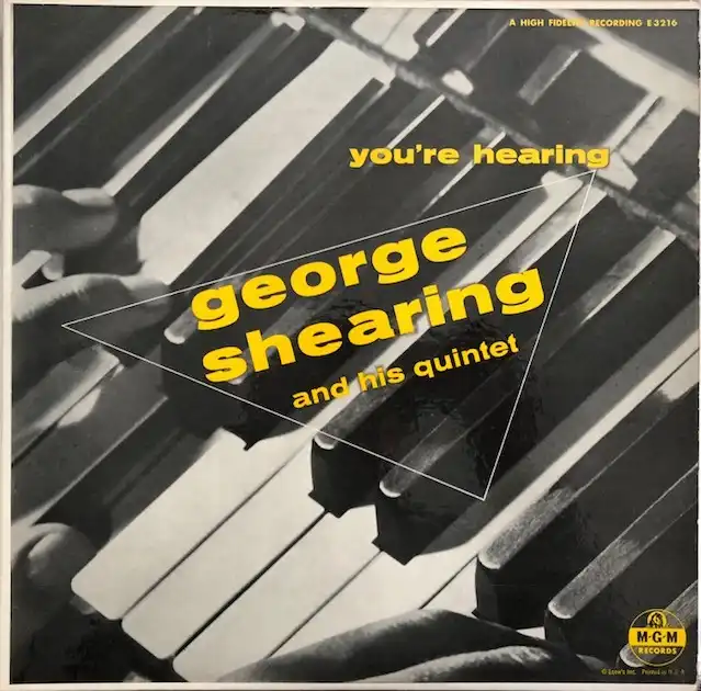 GEORGE SHEARING QUINTET / YOU'RE HEARING