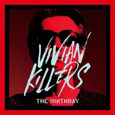 BIRTHDAY / VIVIAN KILLERS