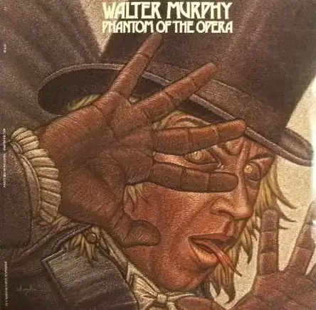 WALTER MURPHY / PHANTOM OF THE OPERA