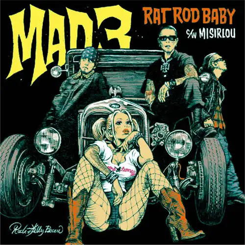 MAD3 / RAT ROD BABY