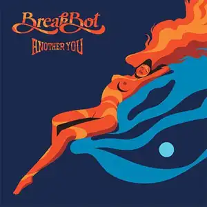 BREAKBOT / ANOTHER YOU EP